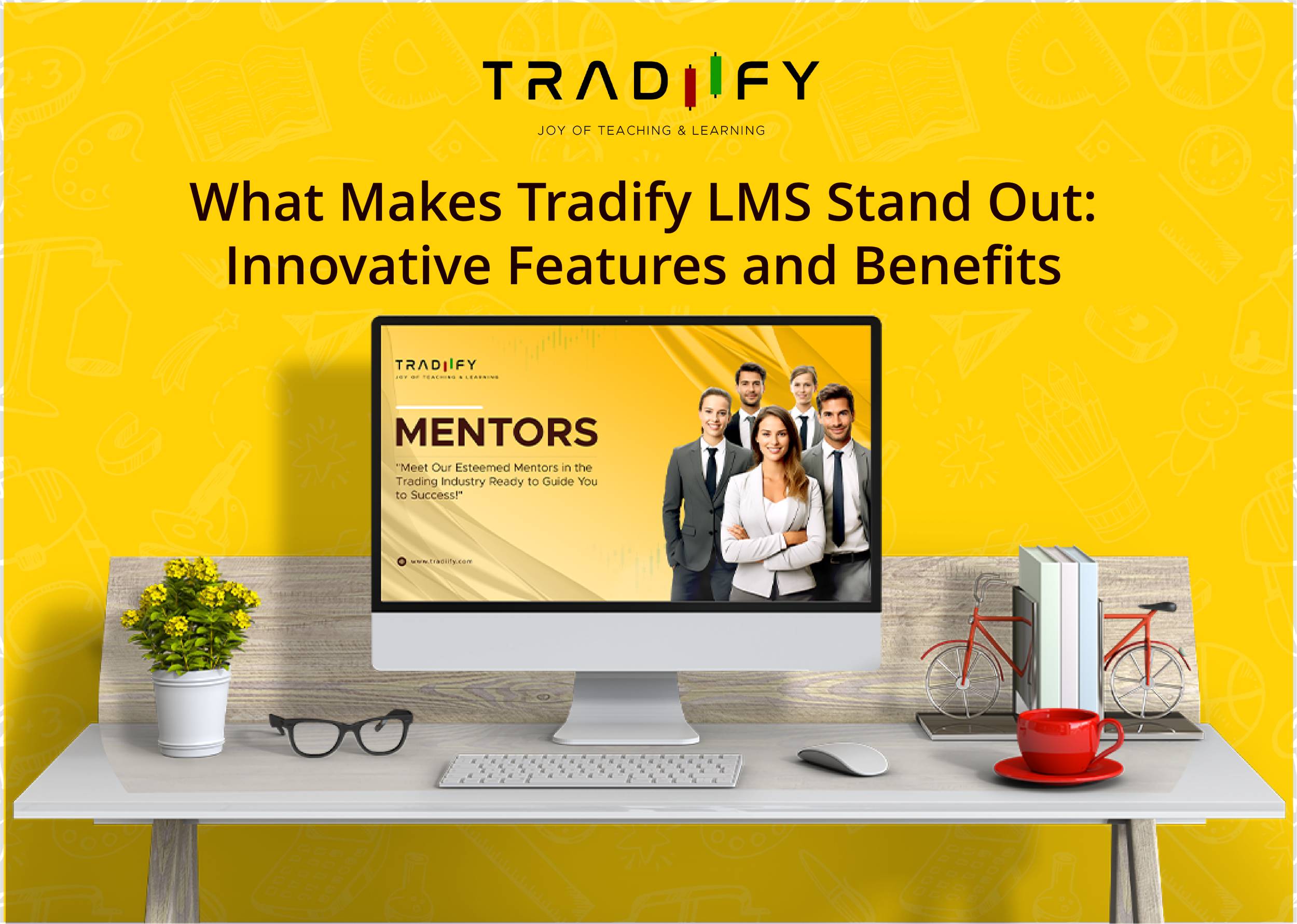 What Makes Tradiify LMS Stand Out: Innovative Features and Benefits